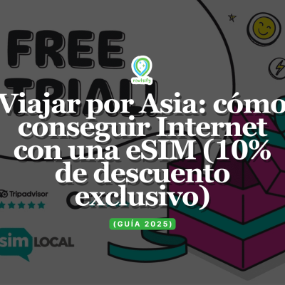 Viajar por Asia: cómo conseguir Internet con una eSIM (10% de descuento exclusivo)
